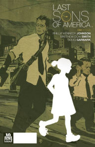 Title: Last Sons of America #1, Author: Phillip Kennedy Johnson
