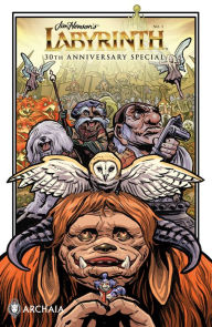 Title: Jim Henson's Labyrinth 30th Anniversary Special, Author: Jonathan Case