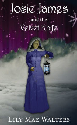 Josie James and the Velvet Knife