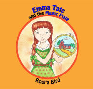 Title: Emma Tate and the Magic Plate, Author: Rosita Bird