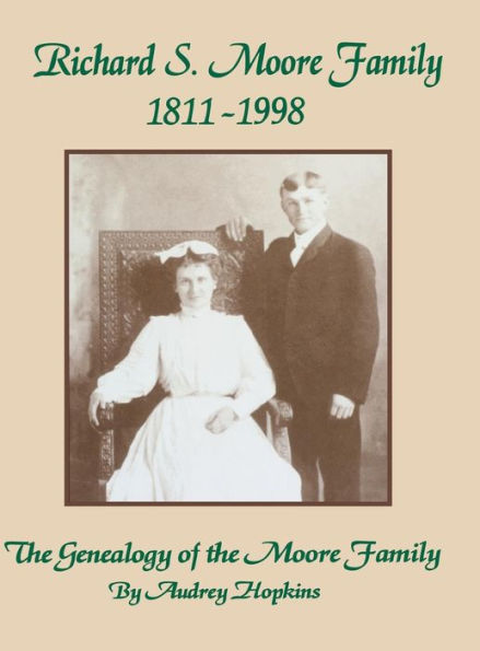 Richard S. Moore Family: the Genealogy of Family