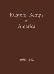 Title: Kustom Kemps of America: 1980-1992, Author: Jerry Titus