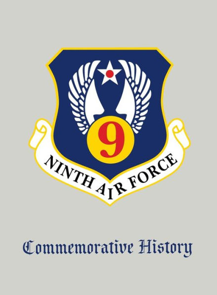 Ninth Air Force: Commemorative History