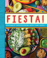 Title: Fiesta!: Southwest Entertaining with Jane Butel, Author: Jane Butel