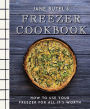 Jane Butel's Freezer Cookbook: How to Use Your Freezer for All It's Worth