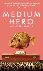 Title: Medium Hero: And Other Stories, Author: Korby Lenker