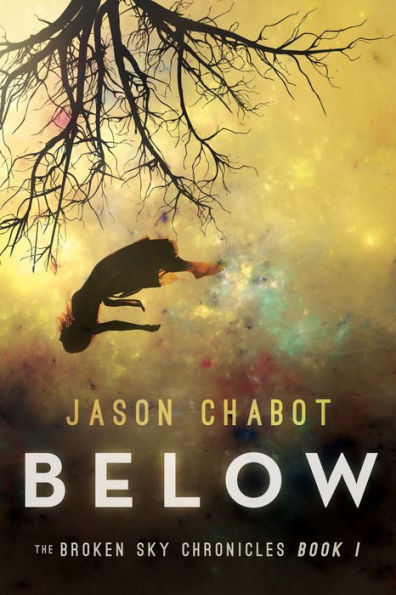 Below (Broken Sky Chronicles Series #1)