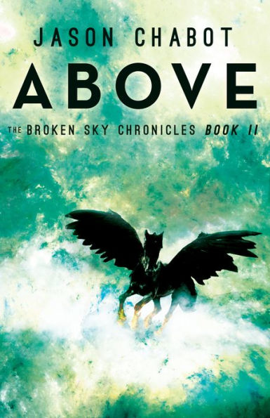 Above (Broken Sky Chronicles Series #2)
