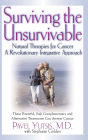 Surviving the Unsurvivable: Natural Therapies for Cancer, a Revolutionary Integrative Approach