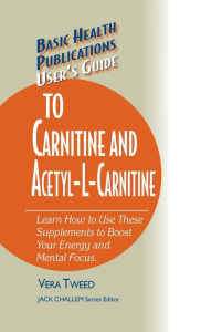 Title: User's Guide to Carnitine and Acetyl-L-Carnitine, Author: Vera Tweed