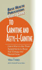 User's Guide to Carnitine and Acetyl-L-Carnitine