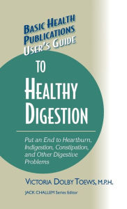 Title: User's Guide to Healthy Digestion, Author: Victoria Dolby Toews