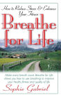 Breathe for Life: How to Reduce Stress and Enhance Your Fitness