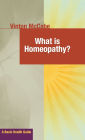 What Is Homeopathy?