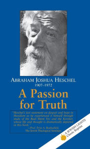 Title: A Passion for Truth, Author: Abraham Joshua Heschel