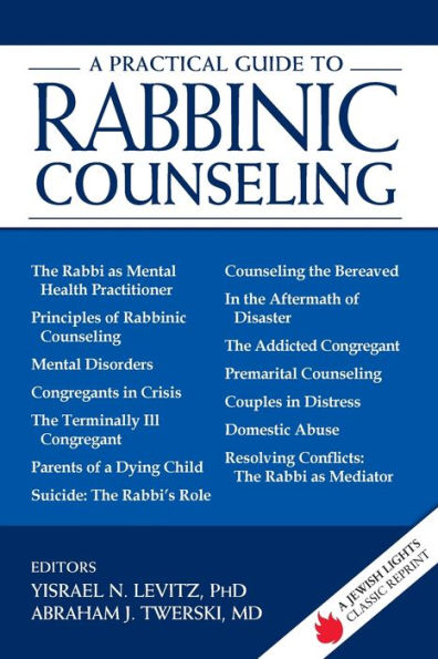 A Practical Guide to Rabbinic Counseling: Jewish Lights Classic Reprint