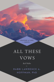 Title: All These Vows: Kol Nidre, Author: Catherine Madsen