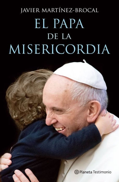 El Papa de la misericordia