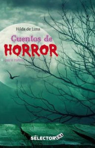 Title: Cuentos de horror para ninos, Author: Hilda De Lima