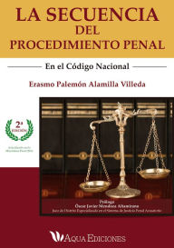 Title: Secuencia del procedimiento penal, Author: Erasmo Palemón Alamilla