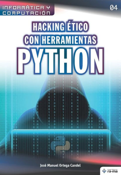 Hacking Ã¯Â¿Â½tico con herramientas Python