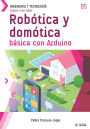 Conoce todo sobre Robï¿½tica y domï¿½tica bï¿½sica con Arduino