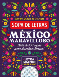 Title: México Maravilloso Sopa de letras / Wonderful Mexico Word Search in Spanish (Spanish Edition), Author: Bilingual Word Games