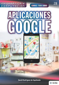 Title: Conoce todo sobre Aplicaciones Google, Author: David Rodrïguez de Sepïlveda
