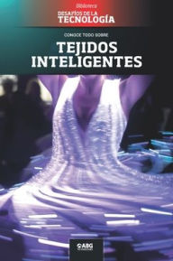 Title: Tejidos inteligentes: Los diseï¿½os de Hussein Chalayan, Author: Abg Technologies