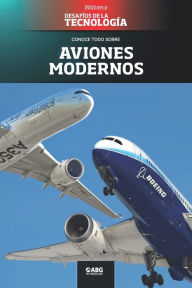 Title: Aviones modernos: El Boeing 787 y el Airbus 350, Author: Abg Technologies