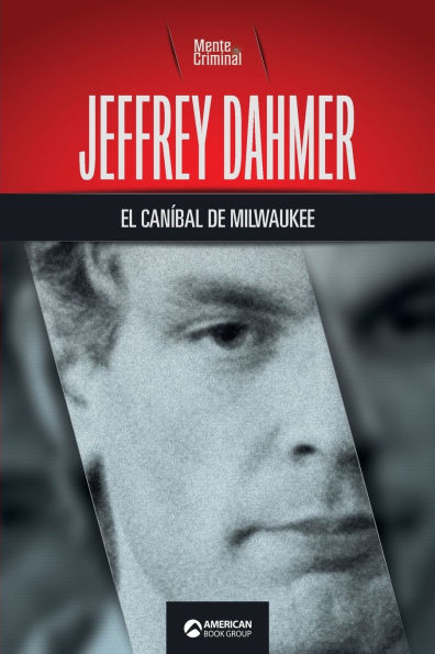 Jeffrey Dahmer, el canï¿½bal de Milwaukee
