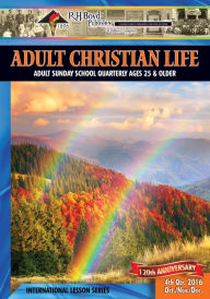 Title: Adult Christian Life: 4th Quarter 2016, Author: R.H. Boyd Publishing Corp.