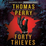 Title: Forty Thieves, Author: Thomas Perry