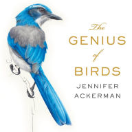 Title: The Genius of Birds, Author: Jennifer Ackerman