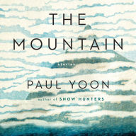 Title: The Mountain, Author: Paul Yoon