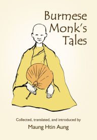 Title: Burmese Monk's Tales, Author: Maung Htin Aung