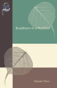 Title: Buddhism in a Nutshell, Author: Narada Thera