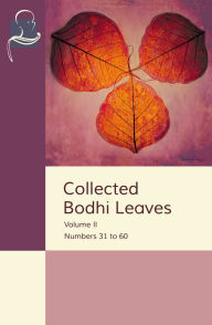 Title: Collected Bodhi Leaves Volume II: Numbers 31 to 60, Author: Elisia Morales