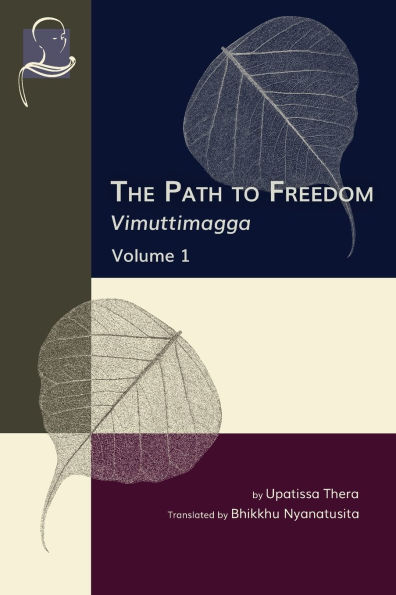 The Path to Freedom: Vimuttimagga
