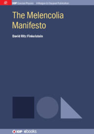 Title: The Melencolia Manifesto, Author: David Finkelstein