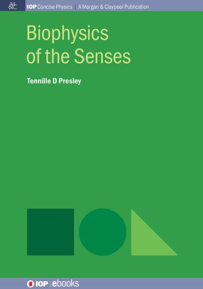 Biophysics of the Senses