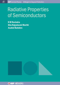 Title: Radiative Properties of Semiconductors, Author: N M Ravindra