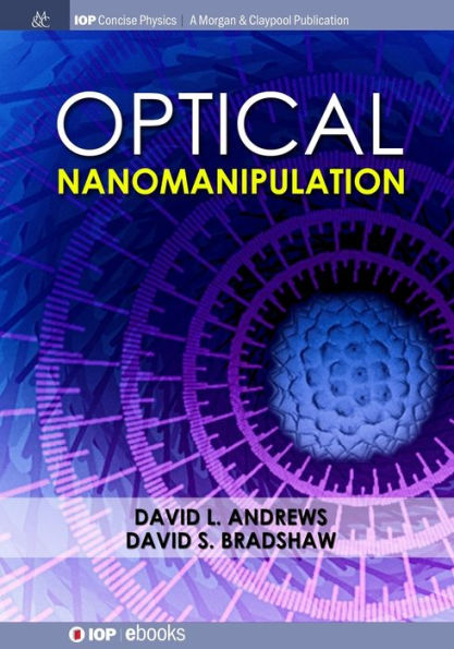 Optical Nanomanipulation / Edition 1