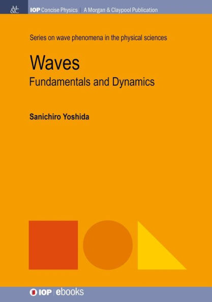 Waves: Fundamentals and Dynamics / Edition 1