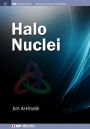 Halo Nuclei / Edition 1