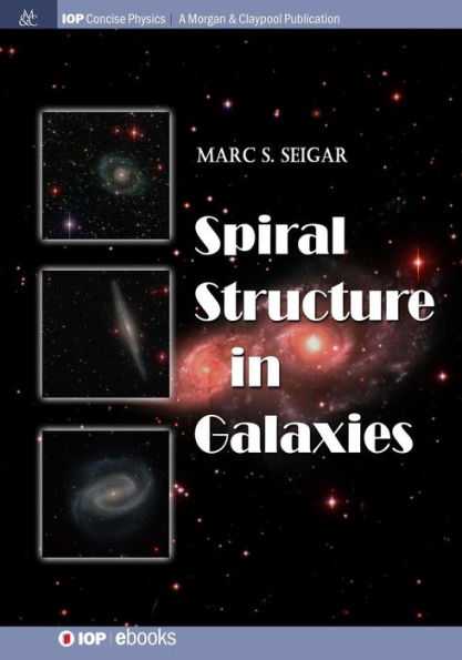 Spiral Structure in Galaxies / Edition 1