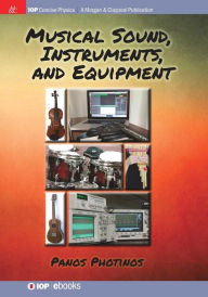 Title: Musical Sound, Instruments, and Equipment, Author: Robert H. Gregory Jr.