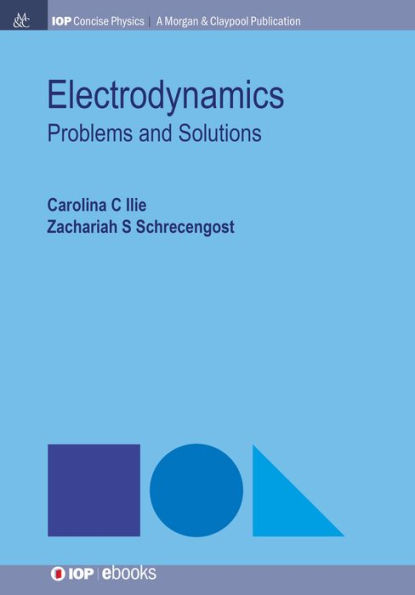 Electrodynamics: Problems and Solutions / Edition 1