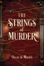 The Strings of Murder (Frey & McGray Series #1)