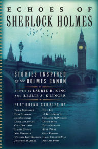 Title: Echoes of Sherlock Holmes: Stories Inspired by the Holmes Canon, Author: Laurie R. King